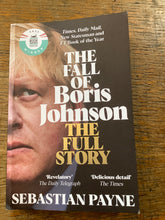 Load image into Gallery viewer, The Fall of Boris Johnson: The Full Story
