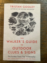 Load image into Gallery viewer, The Walker’s Guide to Outdoor Clues &amp; Signs
