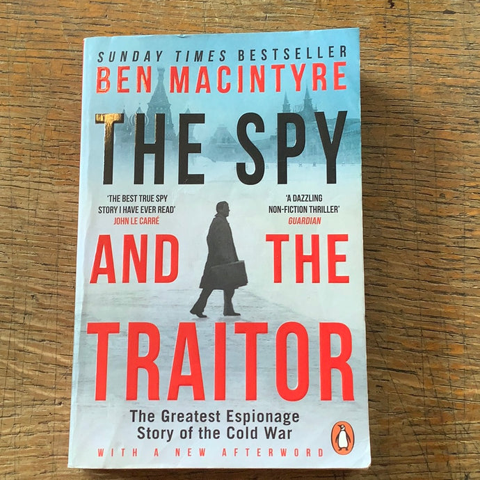 The Spy and the Traitor