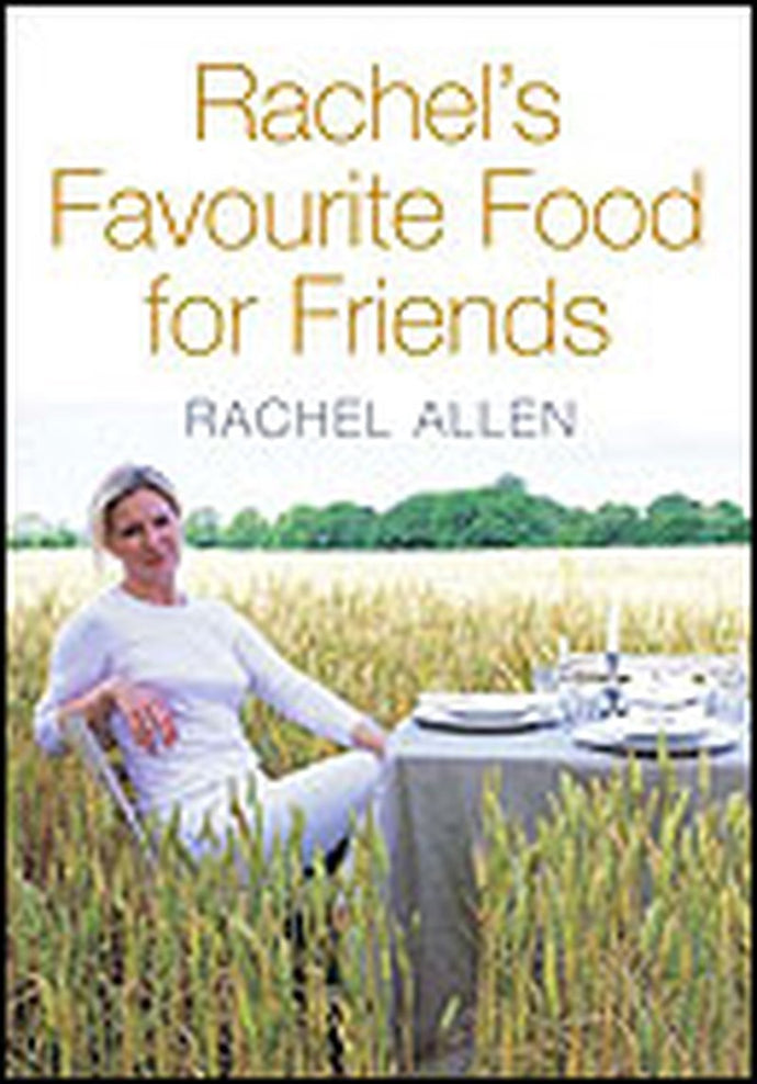 Rachel's Favourite Food for Friends