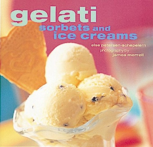 Gelati, Sorbets and Ice Creams