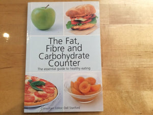 The Fat, Fibre & Carbohydrate Counter