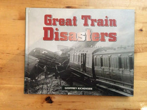 Great Train Disasters