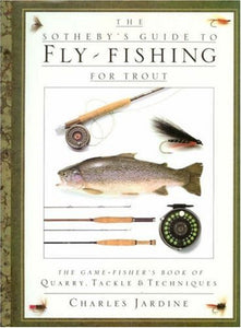 The Sotheby's Guide to Fly-fishing for Trout