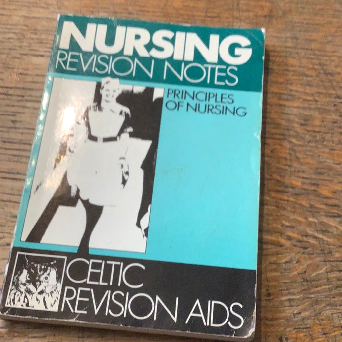 Nursing revision notes principles of nursing