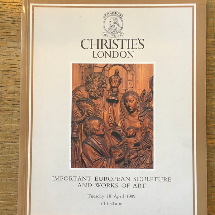 Important European Sculpture and Works of Art, Tuesday 18 April 1989 at 10:30am. Christie's London.