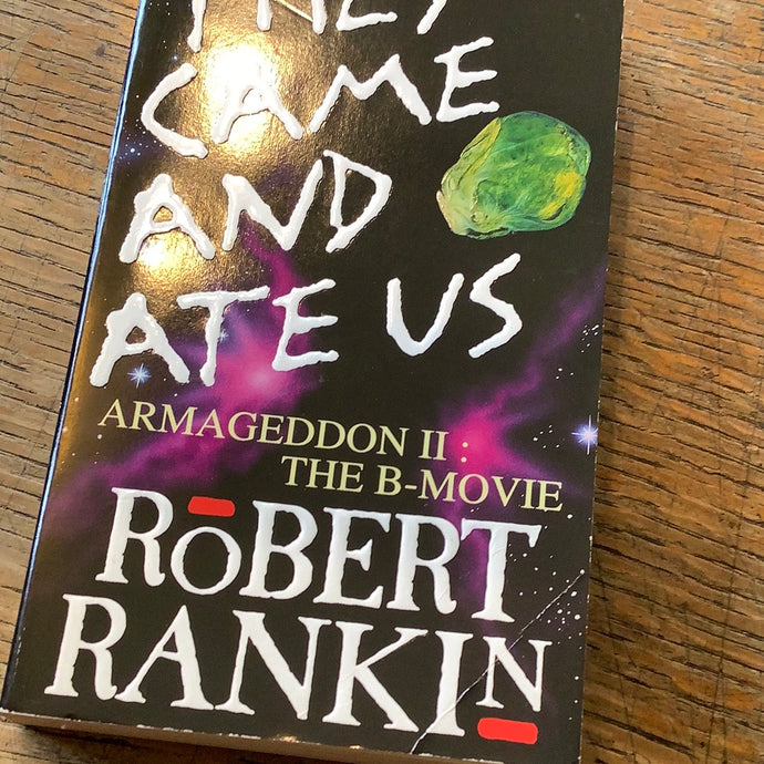 They came and ate us   Robert Rankin