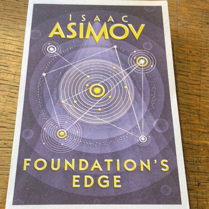 Foundations edge.  Isaac Asimov