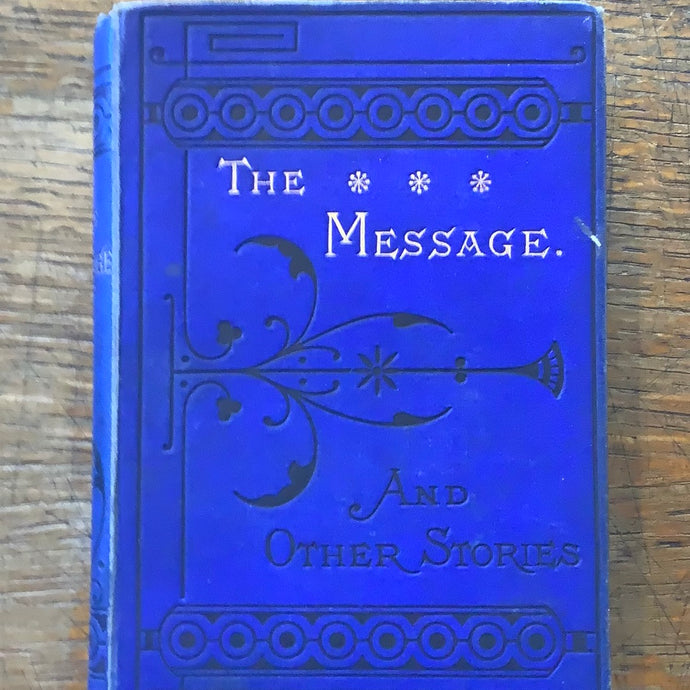 The Message, and other stories